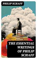   The Essential Writings of Philip Schaff