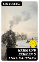   Krieg und Frieden & Anna Karenina