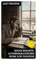   Meine Beichte: Autobiografisches Werk Lew Tolstois