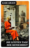   Die letzten Tage der Menschheit
