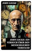   John Locke: Ein Versuch über den menschlichen Verstand