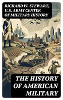  The History of American Military