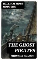   The Ghost Pirates (Horror Classic)