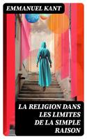   La religion dans les limites de la simple raison