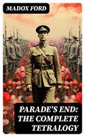   Parade's End: The Complete Tetralogy