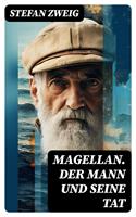   Magellan. Der Mann und seine Tat
