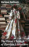   The Great Classics of Russian Literature