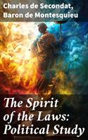   The Spirit of the Laws: Political Study