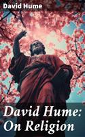   David Hume: On Religion
