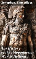   The History of the Peloponnesian War & Hellenica
