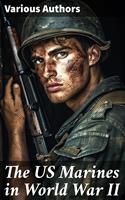   The US Marines in World War II