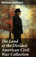   The Land of the Divided: American Civil War Collection