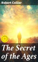   The Secret of the Ages