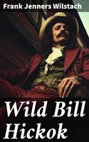   Wild Bill Hickok