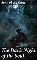   The Dark Night of the Soul