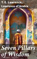   Seven Pillars of Wisdom