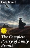   The Complete Poetry of Emily Bront&euml;