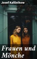   Frauen und M&ouml;nche