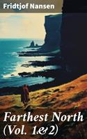   Farthest North (Vol. 1&2)