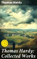   Thomas Hardy: Collected Works