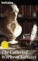   The Collected Works of Voltaire