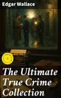   The Ultimate True Crime Collection