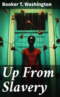   Up From Slavery