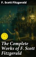   The Complete Works of F. Scott Fitzgerald