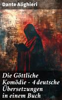   Die Göttliche Komödie - 4 deutsche Übersetzungen in einem Buch