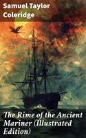   The Rime of the Ancient Mariner (Illustrated Edition)