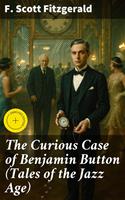   The Curious Case of Benjamin Button (Tales of the Jazz Age)