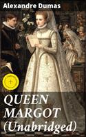   QUEEN MARGOT (Unabridged)