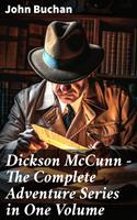 Dickson McCunn – The Complete Adventure Series in One Volume