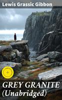   GREY GRANITE (Unabridged)