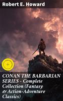   CONAN THE BARBARIAN SERIES &ndash; Complete Collection (Fantasy & Action-Adventure Classics)