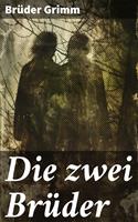   Die zwei Brüder