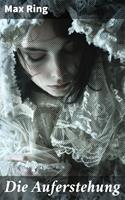   Die Auferstehung