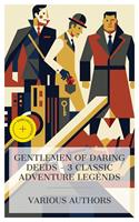   Gentlemen of Daring Deeds &ndash; 3 Classic Adventure Legends