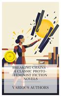   Breaking Chains &ndash; 4 Classic Proto-Feminist Fiction Novels