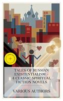   Tales of Russian Existentialism &ndash; 4 Classic Spiritual Fiction Novels