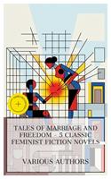 Tales of Marriage and Freedom – 5 Classic Feminist Fiction Novels