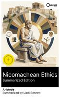   Nicomachean Ethics (Summarized Edition)
