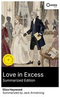   Love in Excess (Summarized Edition)