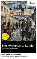   The Mysteries of London (Summarized Edition)