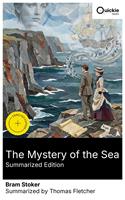   The Mystery of the Sea (Summarized Edition)
