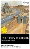   The History of Babylon (Summarized Edition)