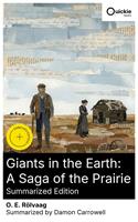   Giants in the Earth: A Saga of the Prairie (Summarized Edition)