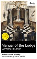   Manual of the Lodge (Summarized Edition)