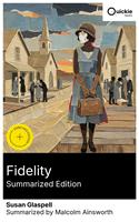   Fidelity (Summarized Edition)