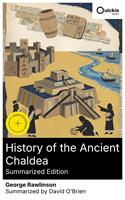   History of the Ancient Chaldea (Summarized Edition)
